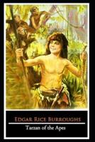Tarzan of the Apes Novel by Edgar Rice Burroughs (Fantasy & Adventure Fiction) "The Annotated Edition"