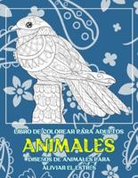 Libro De Colorear Para Adultos - Diseños De Animales Para Aliviar El Estrés - Animales