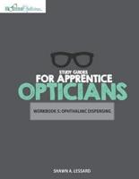 Study Guides for Apprentice Opticians