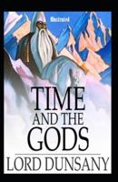 Time and the Gods Illustrated