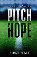 Pitch of Hope: First Half: An exceptional, thrilling sport novel about football, romance and passion