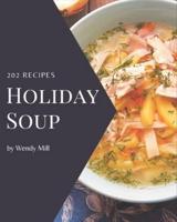 202 Holiday Soup Recipes