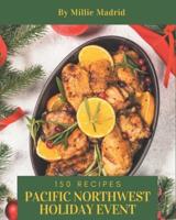 150 Pacific Northwest Holiday Event Recipes