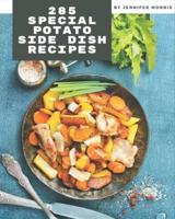 285 Special Potato Side Dish Recipes