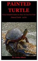 Painted Turtle: Every Detailed Guide On How To Care For Your Painted Turtle   As Pet