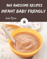 365 Awesome Infant Baby Friendly Recipes
