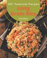 365 Awesome Long Grain Rice Recipes