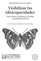 Visibilizar Las (Dis)capacidades