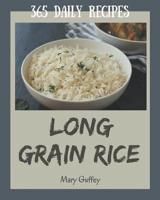 365 Daily Long Grain Rice Recipes