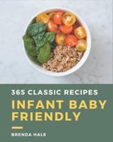 365 Classic Infant Baby Friendly Recipes