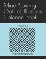 Mind Blowing Optical Illusions Coloring Book