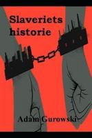 Slaveriets Historie