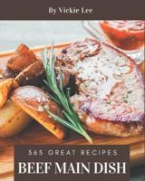 365 Great Beef Main Dish Recipes