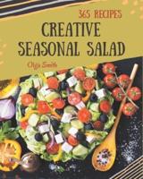 365 Creative Seasonal Salad Recipes
