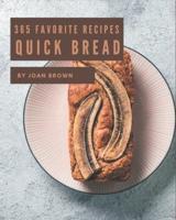 365 Favorite Quick Bread Recipes