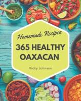 365 Homemade Healthy Oaxacan Recipes