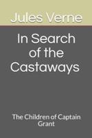 In Search of the Castaways The Children of Captain Grant
