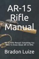 AR-15 Rifle Manual