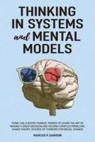 Thinking in Systems and Mental Models
