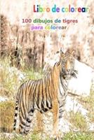 Libro De Colorear 100 Dibujos De Tigres Para Colorear