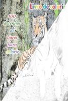 Livro De Colorir 100 Desenhos De Tigres Para Colorir