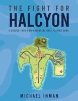The Fight for Halcyon