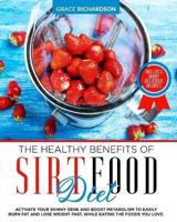 The Healthy Benefits of Sirt Food Diet