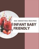 365 Infant Baby Friendly Smoothie Recipes