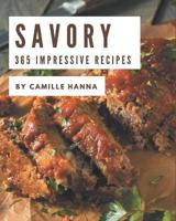 365 Impressive Savory Recipes