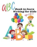 ABC Book to Learn Writing for Kids Age 3 to 5