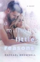 A Million Little Reasons