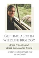 Getting a Job in Wildlife Biology
