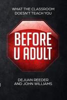 Before U Adult