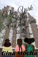 New York Styles, What Time Is It?