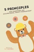 5 Principles for Parenting and Occupational Safety Management