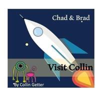 Chad and Brad Visit Collin