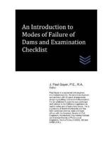 An Introduction to Modes of Failure of Dams and Examination Checklist