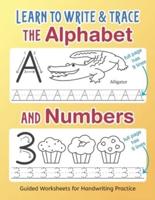 Learn to Write and Trace the Alphabet and Numbers