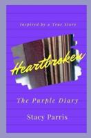 Heartbroken: The Purple Diary