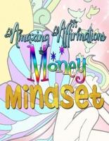 Amazing Affirmations Money Mindset