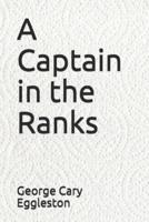 A Captain in the Ranks