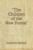 "The Children of the New Forest"