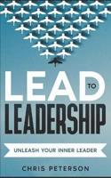 Lead to Leadership