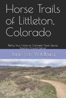 Horse Trails of Littleton, Colorado