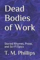 Dead Bodies of Work
