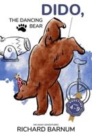 Dido, The Dancing Bear: His Many Adventures: Kneetime Animal Stories (Volume 6)