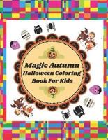 Magic Autumn Halloween Coloring Book For Kids