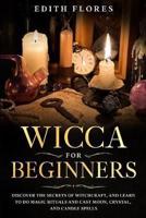 Wicca for Beginners