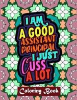 I Am A Good Assistant Principal I Just Cuss A Lot
