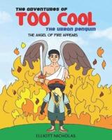 The Adventures Of TOO COOL The Urban Penguin